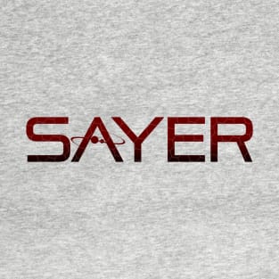 SAYER T-Shirt